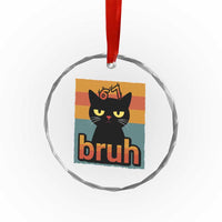 67 Six Seven Bruh Cat Meme Crystal Glass Ornament Cute Black Cat Funny Saying - Wonder Print Shop
