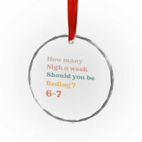 67 Six Seven Meme Crystal Glass Ornament How Many Nights Reading 67 - Wonder Print Shop