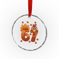 67 Thanksgiving Crystal Glass Ornament Funny Turkey Thanksgiving Six Seven Meme TS11