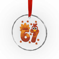 67 Thanksgiving Crystal Glass Ornament Funny Turkey Thanksgiving Six Seven Meme - Wonder Print Shop