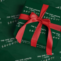 70th Birthday Wrapping Paper Roll The One Where I Turn Seventy Funny TV Series Bday