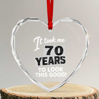70th Birthday Heart Crystal Glass Ornament It Took Me 70 Years To Look This Good
