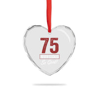 75 Never Looked So Good Funny 75th Birthday Heart Crystal Glass Ornament