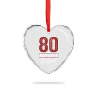 80 Never Looked So Good Funny 80th Birthday Heart Crystal Glass Ornament