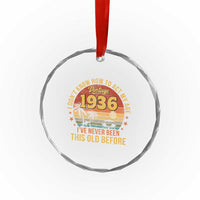90th Birthday Vintage 1936 Crystal Glass Ornament I Dont Know How To Act My Age Ive Never Been This Old Before