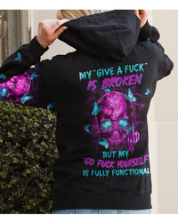 My Give A F Is Broken Skull Hoodie - Wonder Print Shop