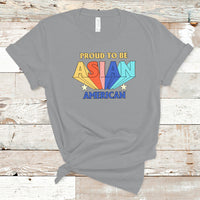 Asian American T Shirt Proud To Be Asian American Pride Heritage Month - Wonder Print Shop