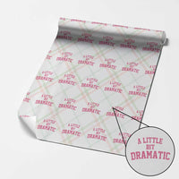 A Little Bit Dramatic Wrapping Paper Roll Funny Regina Costume - Wonder Print Shop