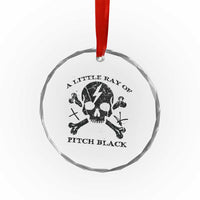 A Little Ray of Pitch Black Crystal Glass Ornament Dark Humor Sarcastic Halloween Spooky Skull TS10