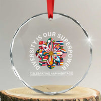 AAPI Heritage Month Crystal Glass Ornament Diversity Is Our Superpower Asian American and Pacific Islander TS02