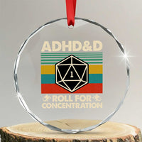 ADHD&D Roll for Concentration Crystal Glass Ornament Retro 90s ADHD Roll For Concentration Funny Gamer TS10