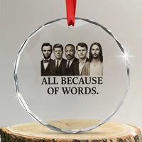 All Because of Words Crystal Glass Ornament Tribute to Truth Tellers Freedom Defender TS02