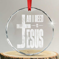 All I Need Is Jesus Crystal Glass Ornament Christian Believer Faith God Religious TS11