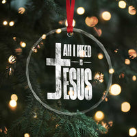 All I Need Is Jesus Crystal Glass Ornament Christian Believer Faith God Religious TS11