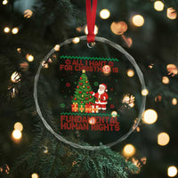 All I Want For Christmas Is Fundamental Human Rights Crystal Glass Ornament Equality Activist Gift - Wonder Print Shop