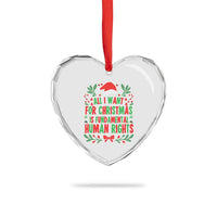 All I Want For Christmas Is Fundamental Human Rights Heart Crystal Glass Ornament Pro Democracy Xmas Gift - Wonder Print Shop