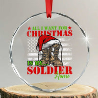 All I Want For Xmas Is My Soldier Home Crystal Glass Ornament TS09