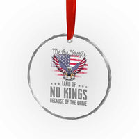 America Land of No Kings Crystal Glass Ornament Because of the Brave We The People Patriotic Eagle TS02
