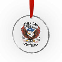 American Legends Eagle Crystal Glass Ornament 250 Years Patriotic Heritage 1776 to 2026 Semiquincentennial - Wonder Print Shop