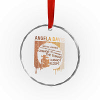 Angela Davis Quote Crystal Glass Ornament I Am No Longer Accepting The Things I Cannot Change - Wonder Print Shop
