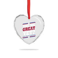 Are We Great Yet Cause I Just Feel Embarrassed Heart Crystal Glass Ornament Vintage Stripes - Wonder Print Shop