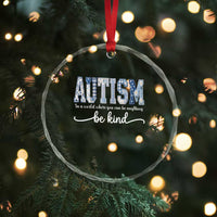 Autism Acceptance Crystal Glass Ornament In A World Where You Can Be Anything Be Kind