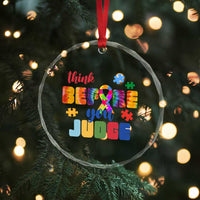 Autism Awareness Crystal Glass Ornament Think Before You Judge Autistic Support - Wonder Print Shop