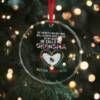 Autism Awareness Grandma Crystal Glass Ornament So There's This Boy Who Will Always Have A Piece Of My Heart He Calls Me Grandma