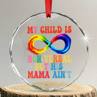 Autism Mom Crystal Glass Ornament My Child May Be Non verbal But His Mama Ain't Autism - Wonder Print Shop