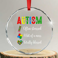 Autism Support Educator Crystal Glass Ornament Often Stressed A Bit Of A Mess Totally Blessed
