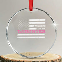 Awesome Like My Daughter Crystal Glass Ornament Girl Dad Father's Day American Flag - Wonder Print Shop