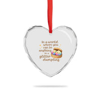 Be A Glitter Dumpling Kawaii Graphic Heart Crystal Glass Ornament In A World Squish Squad Mystery Box