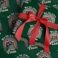 Be in Awe of My Tism Wrapping Paper Roll Funny Raccoon Autism Acceptance