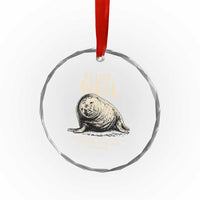 Be Like Neil the Seal One Ton Zero Chill All Chaos Crystal Glass Ornament Sarcastic Viral Chaotic Elephant Seal Meme Life Advice