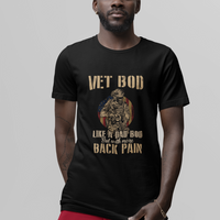 Vet Bod Like Dad Bod But With More Back Pain Veterans Day T Shirt - Wonder Print Shop