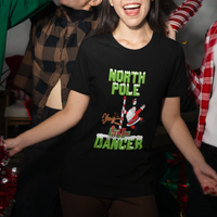 Chrsitmas T Shirt North Pole Dancer Reindeer Santa Ugly Xmas - Wonder Print Shop