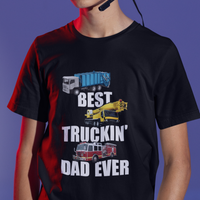 Trucker Dad T Shirt Best Trucking Dad Ever Funny Truck Driver Trucker Father's Day Gift for Trucker Daddy Men - Wonder Print Shop