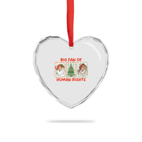 Big Fan Of Human Rights And Equality Heart Crystal Glass Ornament Xmas Activism Gift - Wonder Print Shop