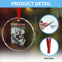 Black History Matters Crystal Glass Ornament MLK Malcolm X Obama Rosa Parks Inspirational Tribute TS02