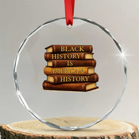 Black History Month Crystal Glass Ornament Book Lover Teacher Black History Is American History