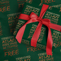 Black History Month Wrapping Paper Roll Stereotype As Lazy Since We Stop Working Free