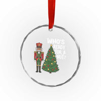 Black Nutcracker Christmas Crystal Glass Ornament Who Is Ready For A Nut - Wonder Print Shop