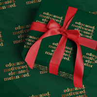 Black Pride Melanin Wrapping Paper Roll Educated Motivated Elevated Melanated - Wonder Print Shop