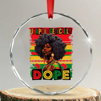 Black Women Unapologetically Dope Crystal Glass Ornament Juneteenth Black History TS10