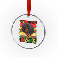 Black Women Unapologetically Dope Crystal Glass Ornament Juneteenth Black History TS10