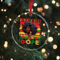 Black Women Unapologetically Dope Crystal Glass Ornament Juneteenth Black History - Wonder Print Shop