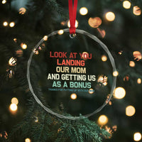 Bonus Dad Crystal Glass Ornament Funny Step Dad Look At You Landing Our Mom Getting Us As A Bonus