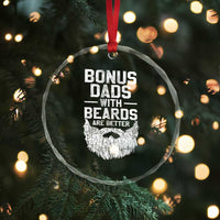 Bonus Dads With Beards Are Better Crystal Glass Ornament Funny Stepdad Stepfather Fathers Day