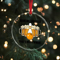 Bowling And Beer That's Why I'm Here Crystal Glass Ornament Drinking Bowling Gift - Wonder Print Shop