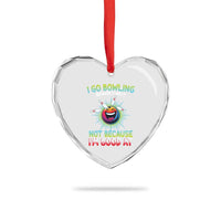 Bowling Humor Gift Heart Crystal Glass Ornament I Go Bowling Because I Like It - Wonder Print Shop